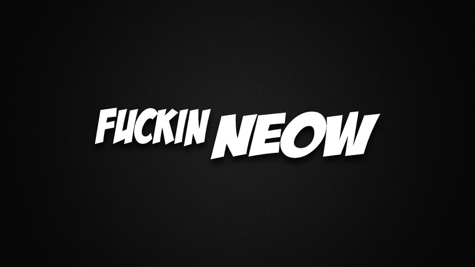 Fuckin NEOW - Lucid Collective